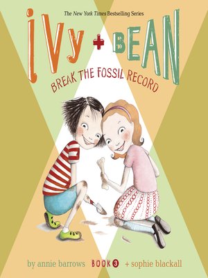 cover image of Ivy & Bean Break the Fossil Record